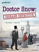 Doctor Snow:Disease Detective(Readerful OUP Stage 18)