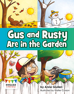 Engage Literacy L6: Gus and Rusty Are in the Garden