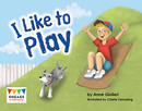 Engage Literacy L6: I Like to Play