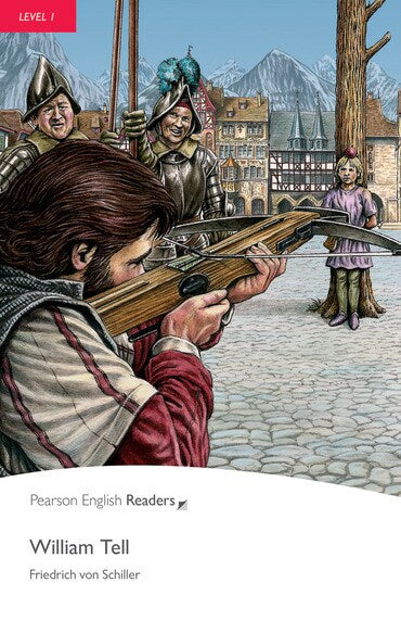William Tell(Pearson English Readers:Level 1)
