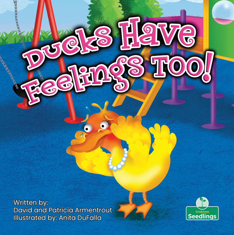 Duck Have Feelings Too!(PB)