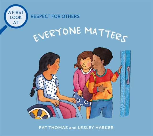 A First Look At Respect for Others: Everyone Matters
