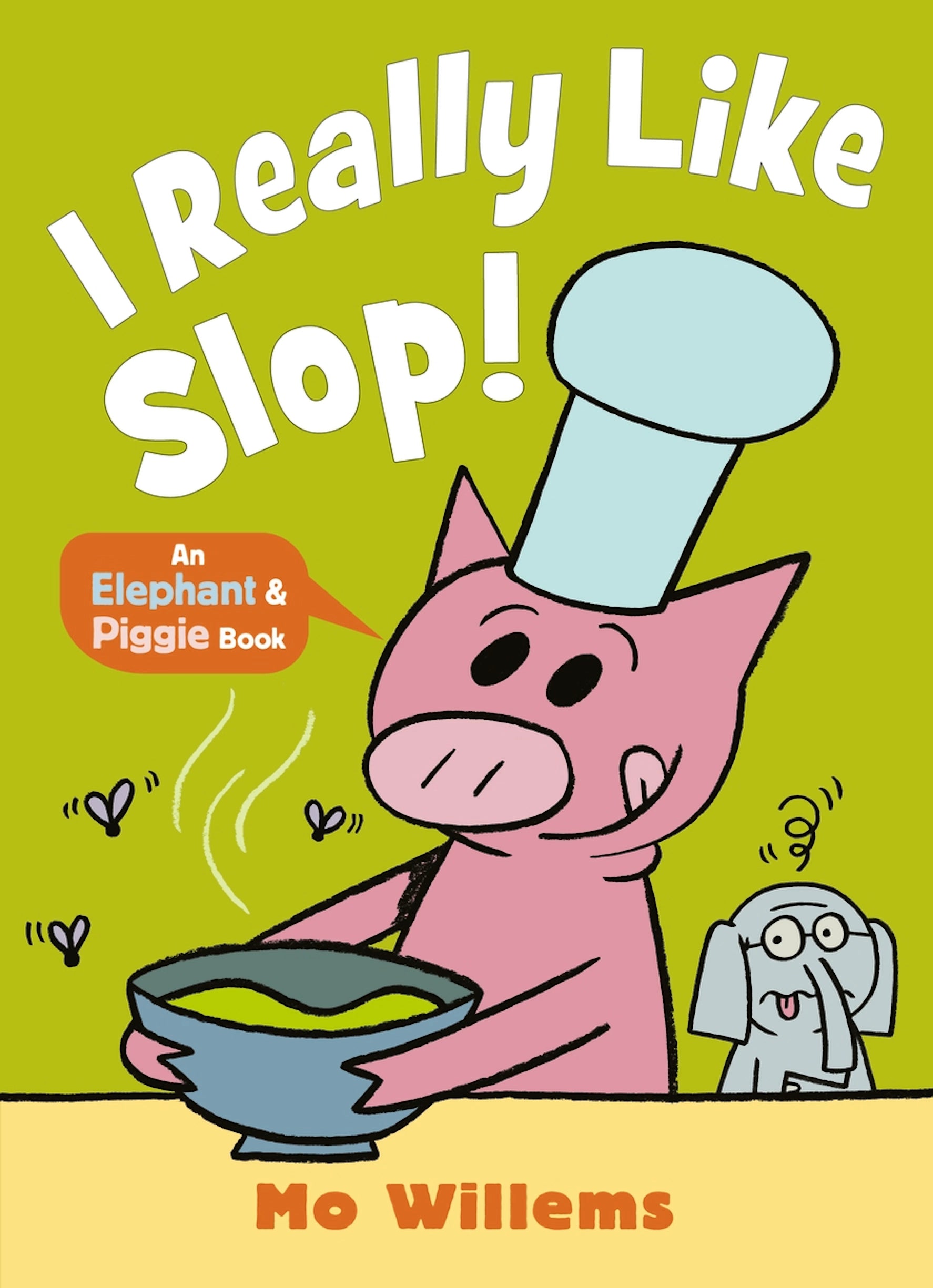 I REALLY Like Slop!(An Elephant & Piggie)PB