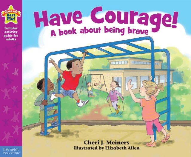 Have Courage! : A book about being brave