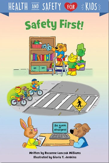 Safety First!(Health and Safety for Kids)