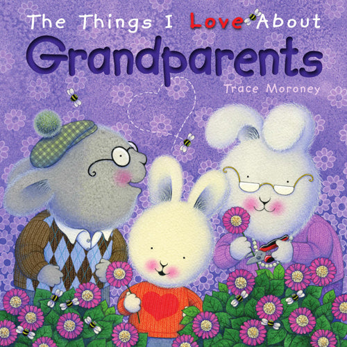 The Things I Love About Grandparents(PB)