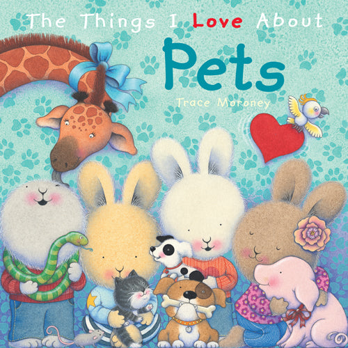 The Things I Love About Pets(PB)