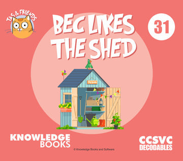 Tas&Friends Book 31:Bec Likes the Shed