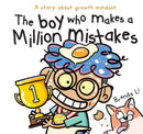 The Boy Who Makes A Million Mistakes:A Story about Problem Solving(PB)