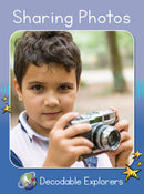 Sharing Photos(Decodable Explorers Non Fiction A-Skill Set 6)