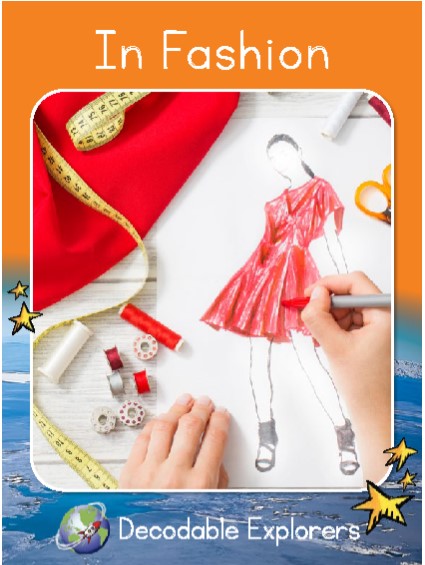 In Fashion(Decodable Explorers Fluency Boost  Non Fiction A)