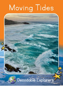 Moving Tides(Decodable Explorers Fluency Boost Non Fiction A)