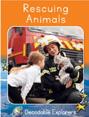 Rescuing Animals(Decodable Explorers Fluency Boost Non Fiction A)