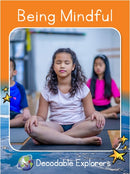 Being Mindful(Decodable Explorers Fluency Boost Non Fiction A)