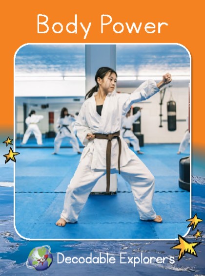 Body Power(Decodable Explorers Fluency Boost Non Fiction A)