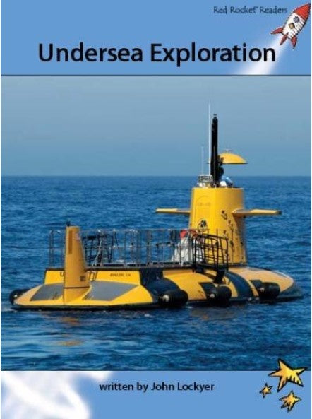 Red Rocket Advanced Fluency Level 4 Non Fiction A (Level 29):Undersea Exploration