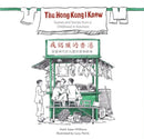 The Hong Kong I Knew(Scenes and Stories from a Childhood in Kowloon)