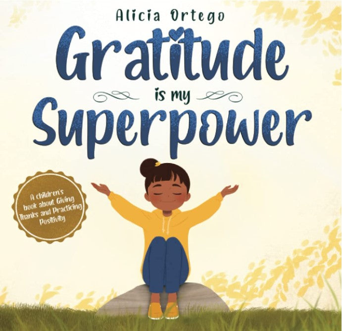 Gratitude is My Superpwer(My Super Power Books)