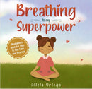 Breathing is My Superpwer(My Super Power Books)