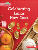 Let's Celebrate Holidays:Celebrating Lunar New Year