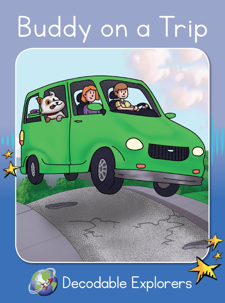 Buddy on a Trip (Decodable Explorers Fiction Book 19)