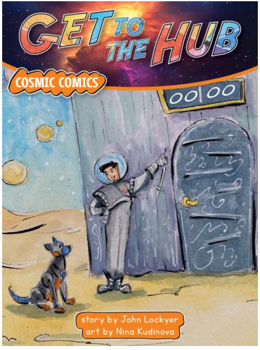 Get to the Hub(Cosmic Comics Phase 1)
