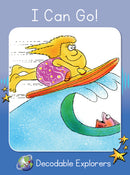 I Can Go!(Decodable Explorers Fiction A-Skill Set 2)