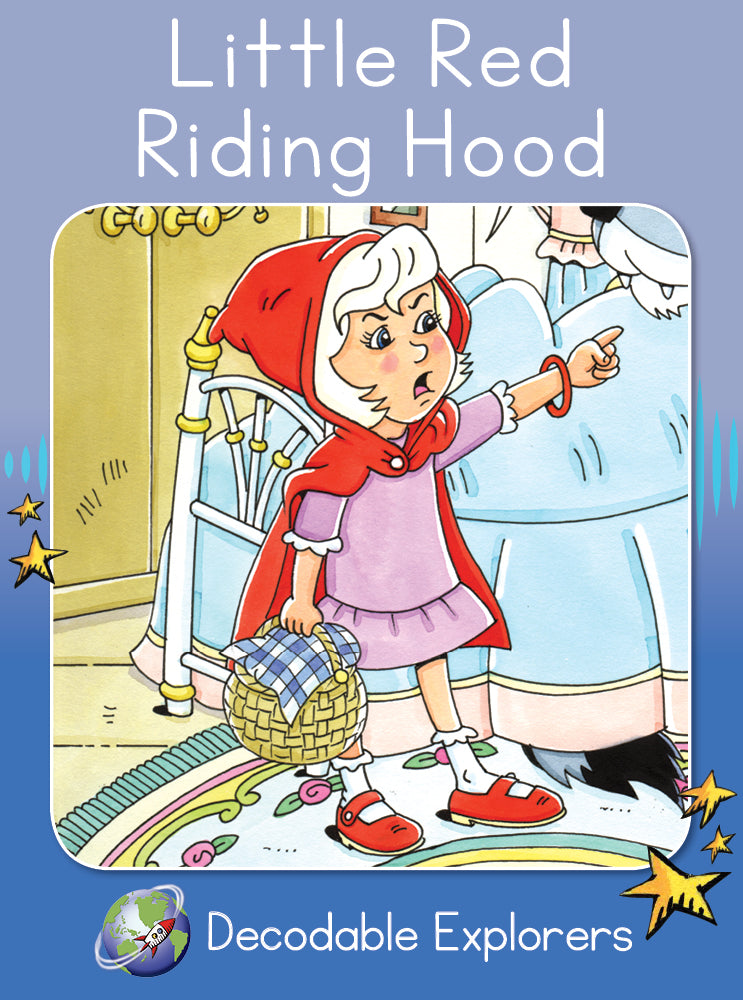 Little Red Riding Hood(Decodable Explorers Fiction A)