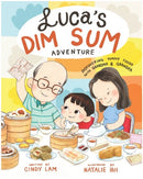 Luca's Dim Sum Adventure : Discovering Yummy Food with Grandma and Grandpa(PB)