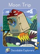 Moon Trip(Decodable Explorers Fiction A - Skill Set 3)