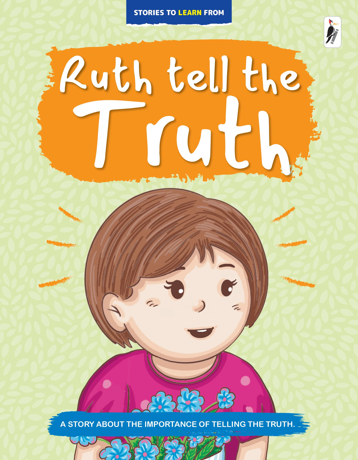 Ruth, Tell the Truth(Stories to Learn From)