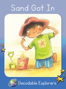 Sand Got In(Decodable Explorers Fiction A-Skill Set 2)