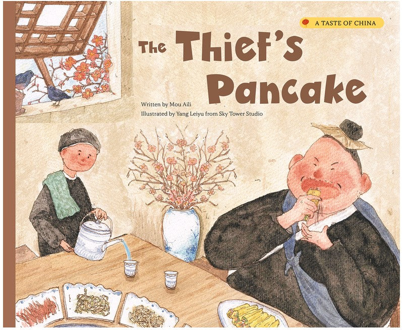 The Thief's Pancake:A Taste of China(PB)