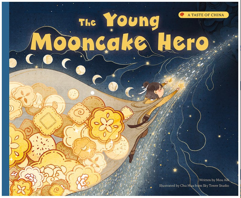 The Young Mooncake Hero:A Taste of China(PB)