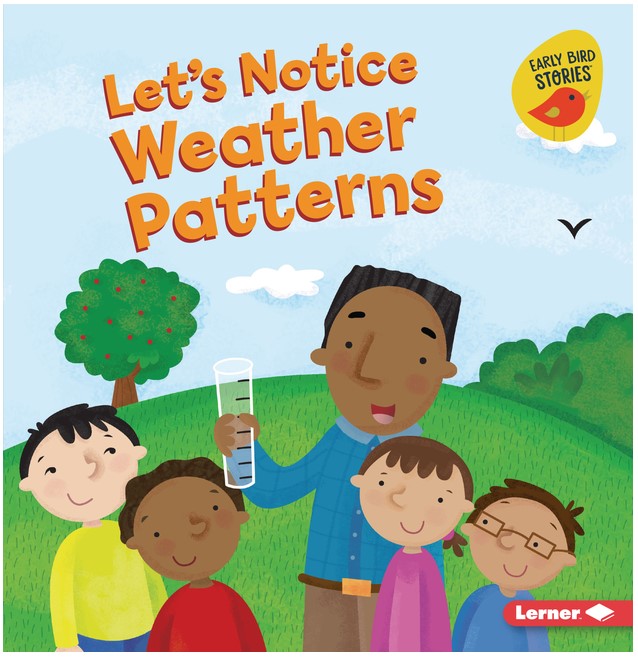 Let's Notice Weather Patterns(Let's Make Observation)
