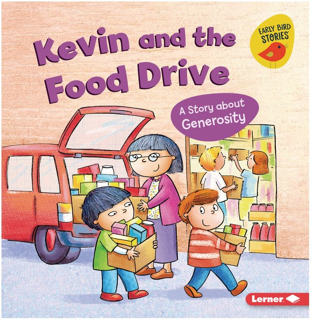 Kevin and the Food Drive:A Story about Generosity(Building Character)