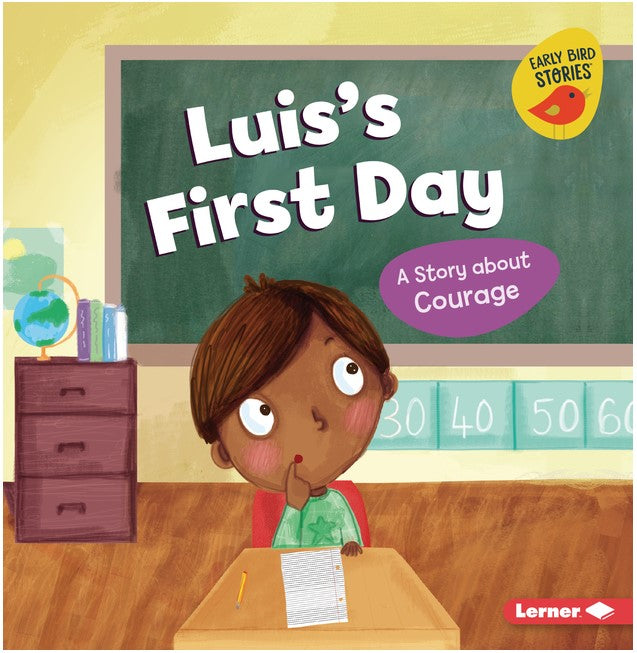Luis's First Day:A Story about Courage(Building Character)