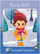 Fin's Gift (Decodable Explorers Fiction A - Skill Set 4)