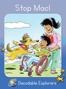 Stop Mac!(Decodable Explorers Fiction A-Skill Set 2)