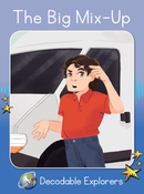 The Big Mix-Up (Decodable Explorers Fiction A - Skill Set 5)