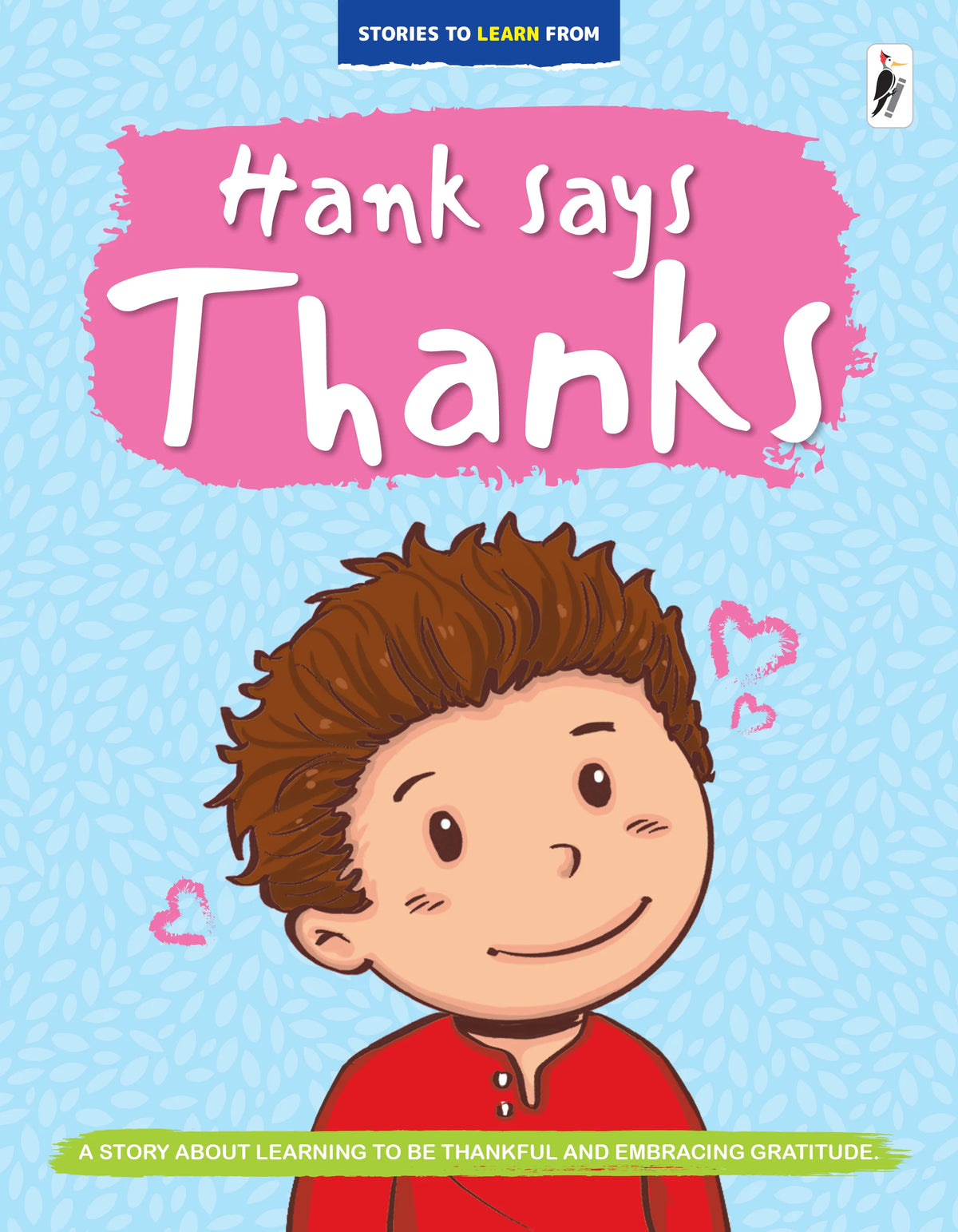 Hank Says Thanks(Stories to Learn From)