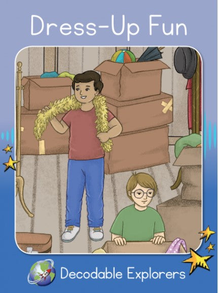 Dress Up Fun (Decodable Explorers Fiction A)