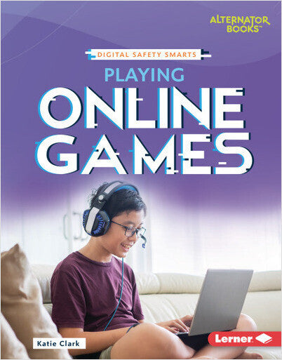 Playing Online Games( Digital Safety Smarts)