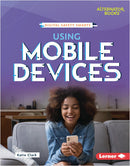 Using Mobile Devices( Digital Safety Smarts)