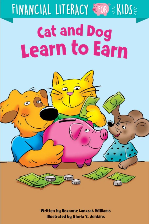 Cat and Dog Learn to Earn (Financial Literacy for Kids)