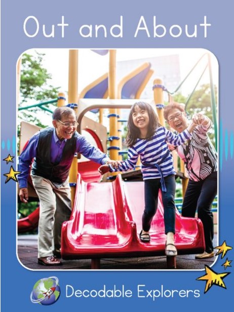 Out and About(Decodable Explorers Non Fiction A - Skill Set 3)