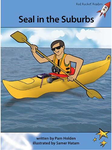 Red Rocket Advanced Fluency Level 4 Fiction A (Level 30): Seal on the Suburbs
