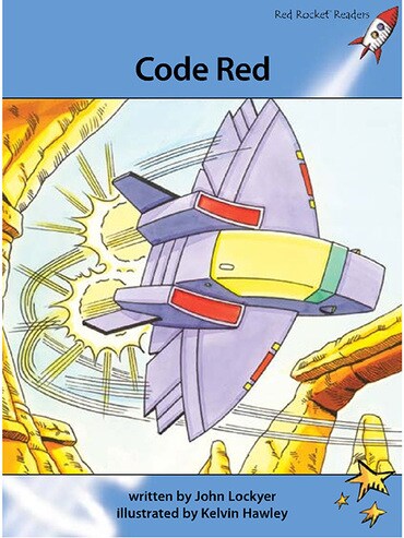 Red Rocket Advanced Fluency Level 4 Fiction A (Level 29): Code Red