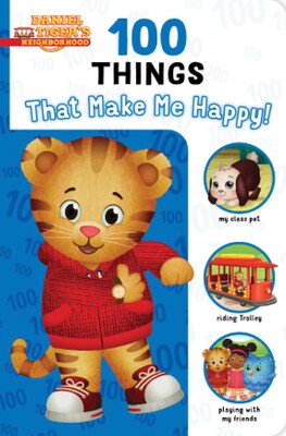 100 Things That Make Me Happy!(Daniel Tiger’s Neighborhood)