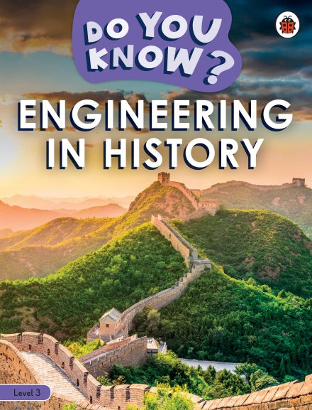 Do You Know? Level 3 -Engineering in History